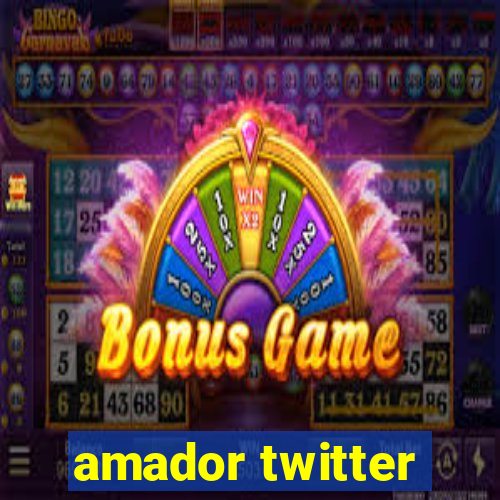 amador twitter